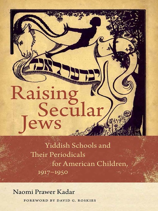 Title details for Raising Secular Jews by Naomi Prawer Kadar - Wait list